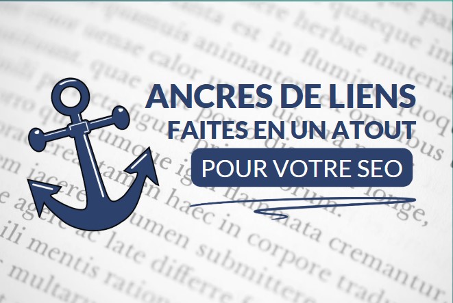Ancres de liens : faites en un atout pour votre SEO