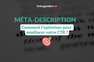 Méta description : comment l’optimiser pour améliorer votre CTR ?
